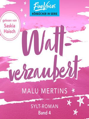 cover image of Wattverzaubert--Ein Sylt-Roman, Band 4 (ungekürzt)